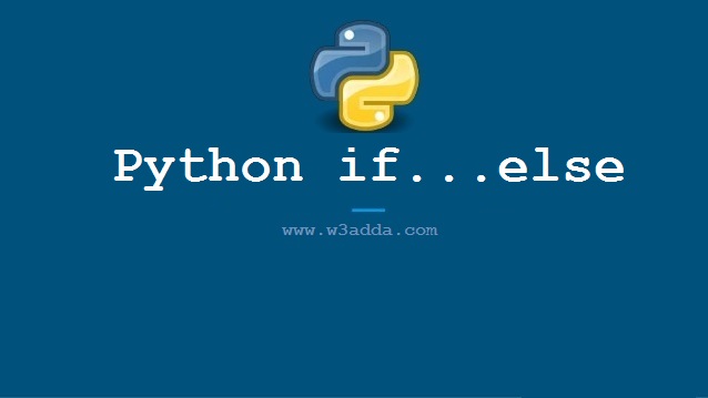 Python if...else Statement-W3adda
