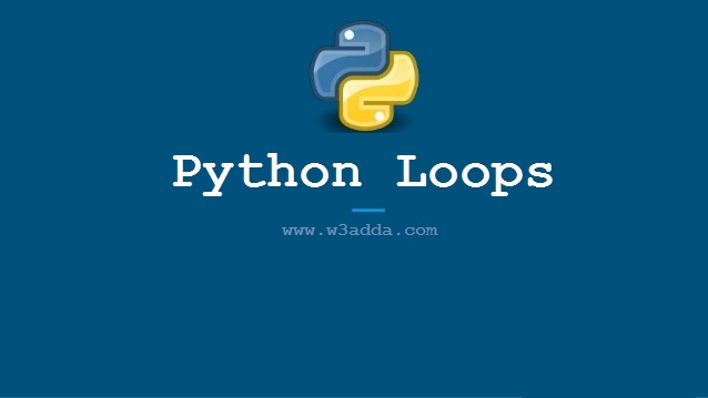 Python Loops-W3adda